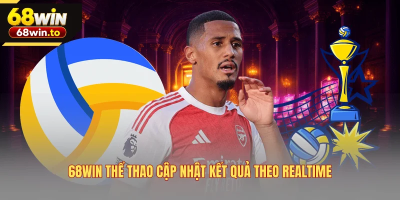 68win-the-thao-cap-nhat-ket-qua-theo-realtime
