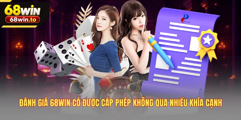 danh-gia-68win-co-duoc-cap-phep-khong-qua-nhieu-khia-canh