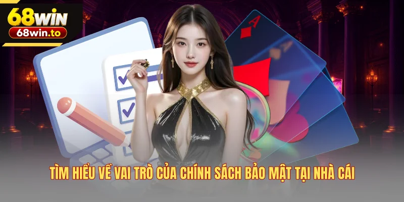 tim-hieu-ve-vai-tro-cua-chinh-sach-bao-mat-tai-nha-cai